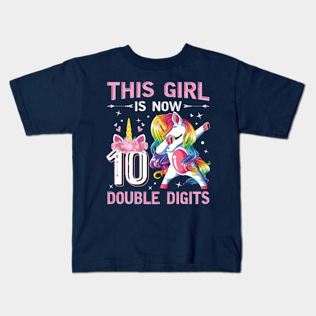 This Girl IS Now 10 Double Digits Dabbing Unicorn 10th Birthday Gift Kids T-Shirt by BioLite